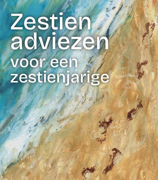 Zestien adviezen voor een zestienjarige